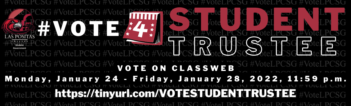 Vote for Student Trustee. Vote on Classweb. January 24 through January 28, 2022 11:59 pm.
