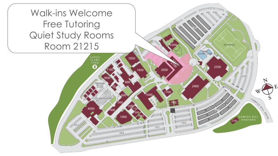 Walk-ins Welcome in the Tutorial Center Room 21215